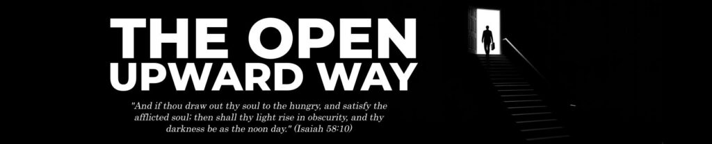 THE OPEN UPWARD WAY